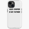 Alex Cooper Is My Father Iphone Case Official Call Her Daddy Merch