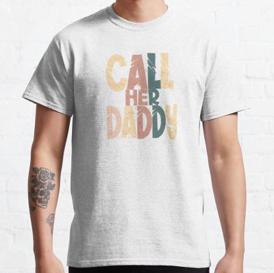 Call Her Daddy T-Shirt Official Call Her Daddy Merch