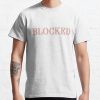 Blocked - Call Her Daddy T-Shirt Official Call Her Daddy Merch