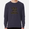 ssrcolightweight sweatshirtmens322e3f696a94a5d4frontsquare productx1000 bgf8f8f8 11 - Call Her Daddy Store