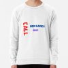 Call Her Daddy Quote Sweatshirt Official Call Her Daddy Merch