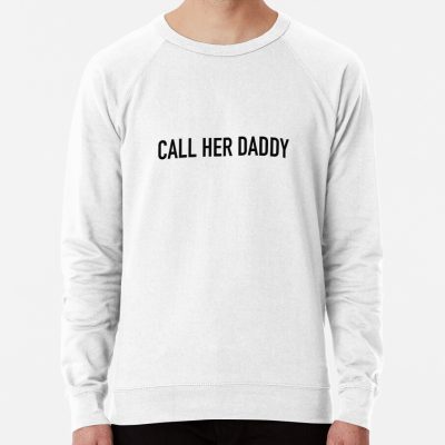 Call Her Daddy Sweatshirt Official Call Her Daddy Merch