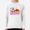 Call Her Daddy Quote Sweatshirt Official Call Her Daddy Merch