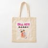 Call Her  Daddy Tote Bag Official Call Her Daddy Merch