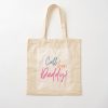 Call Her Daddy Quotes Tote Bag Official Call Her Daddy Merch