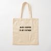 Alex Cooper Is My Father Tote Bag Official Call Her Daddy Merch