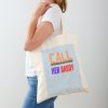 Call Her Daddy Tote Bag Official Call Her Daddy Merch