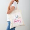 Call Her Daddy Quotes Tote Bag Official Call Her Daddy Merch