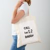 Call Her Daddy Quote Tote Bag Official Call Her Daddy Merch