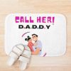 Call Her  Daddy Bath Mat Official Call Her Daddy Merch