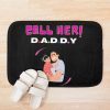 Call Her Daddy Bath Mat Official Call Her Daddy Merch