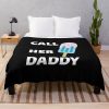 Call Her Daddy Quote Throw Blanket Official Call Her Daddy Merch