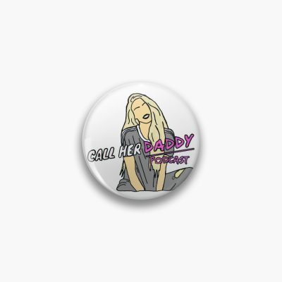 Call Her Daddy Pin Official Call Her Daddy Merch