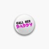 Call Her Daddy Pin Official Call Her Daddy Merch