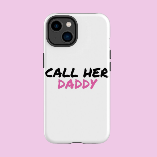 Call Her Daddy Store Phone Cases